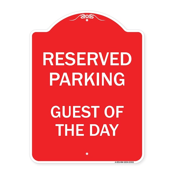 Designer Series Sign-Guest of Day, Red & White Aluminum Architectural Sign, 18" x 24", RW-1824-23931